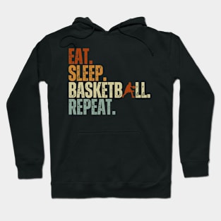 Eat Sleep Basketball Repeat Retro Vintage Boy Kid Men Women Hoodie